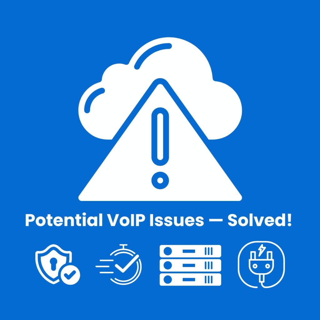 Potential VoIP issues.